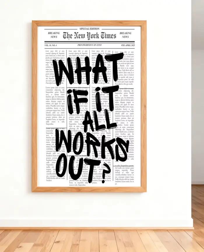 Affiche de journal - Que si tout se passe bien - Citation positive, impression sur toile, impression