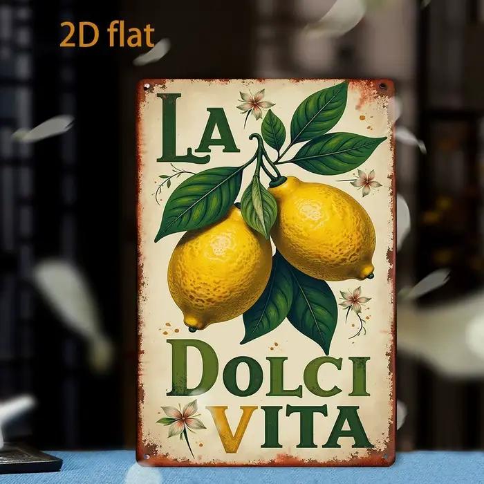 Plaque en métal HD La Dolci Vita Citron