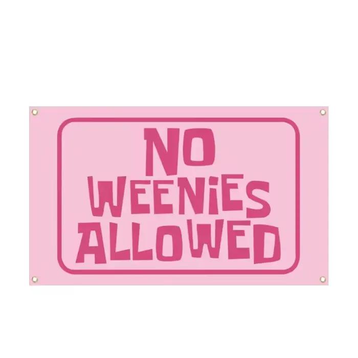 No Weenies autorisé drapeau drôle drapeau adolescente chambre décor 2x3ft 3x5ft bannière sarcastique
