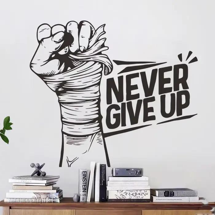 Autocollant mural inspirant « NEVER GIVE UP »