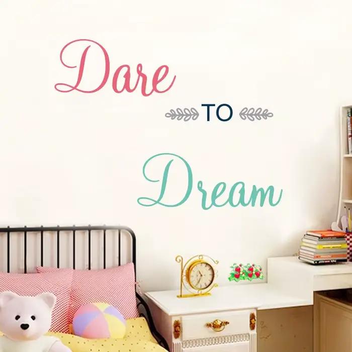 Autocollant Mural Dare To Dream