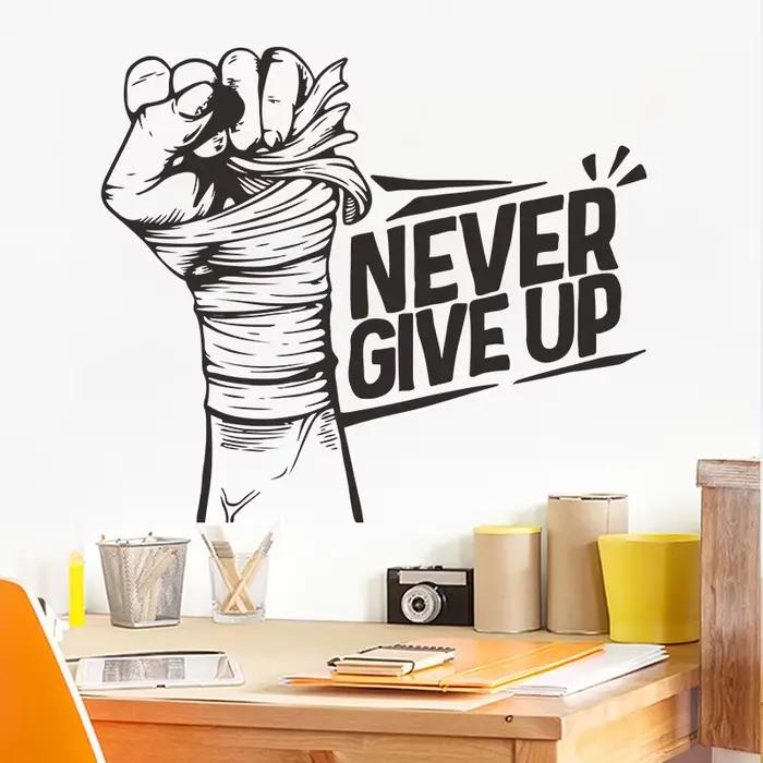Autocollant mural inspirant « NEVER GIVE UP »